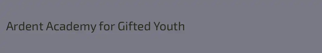 Ardent Academy for Gifted Youth